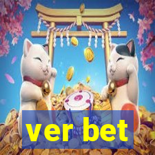 ver bet